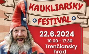 Do Trenčína zavíta Kaukliarsky festival. Otvorí letnú sezónu na Trenčianskom hrade